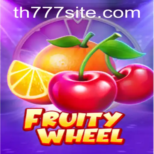 FruityWheel: Dive into the Exciting World of TH777