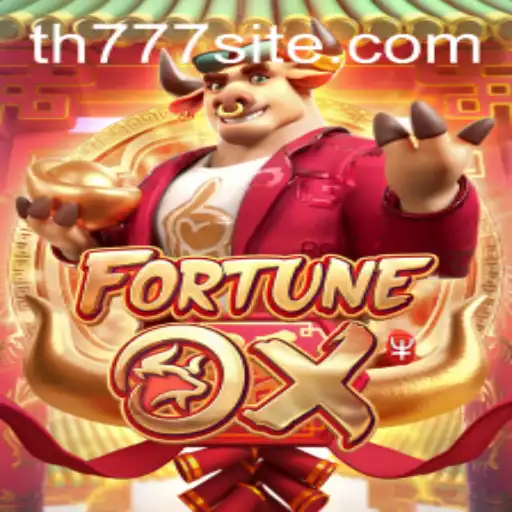 Exploring the World of FortuneOx: A Thrilling Gaming Experience with TH777
