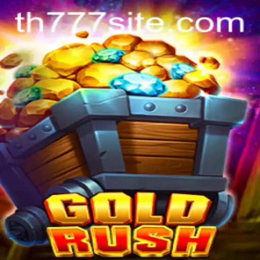 Discover the Excitement of GoldRush: Unveiling the Thrills of Playing TH777