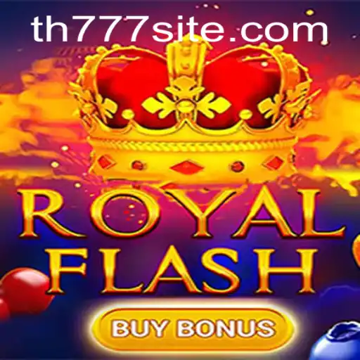 Unveiling the Excitement of RoyalFlashBuyBonus TH777