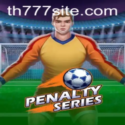 Unveiling PenaltySeries: A Thrilling New Game Experience with TH777